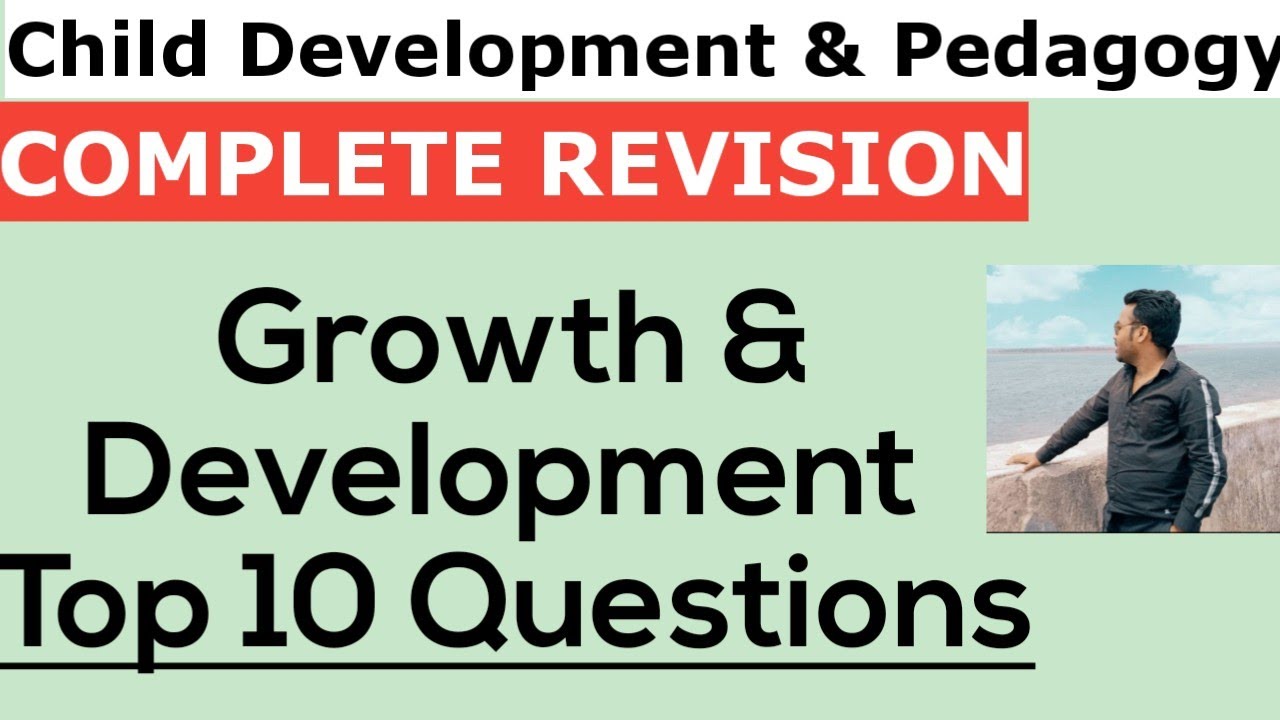 GROWTH & DEVELOPMENT SELECTED QUESTIONS I CT I BED I OSSTET IPEDAGOGY I SELECTED I TEACHING APTITUDE