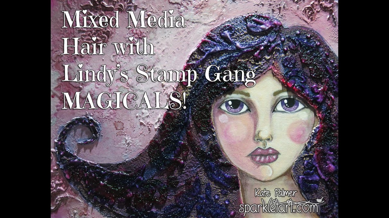 Textured Mixed Media Hair using Lindy's Stamp Gang Magicals