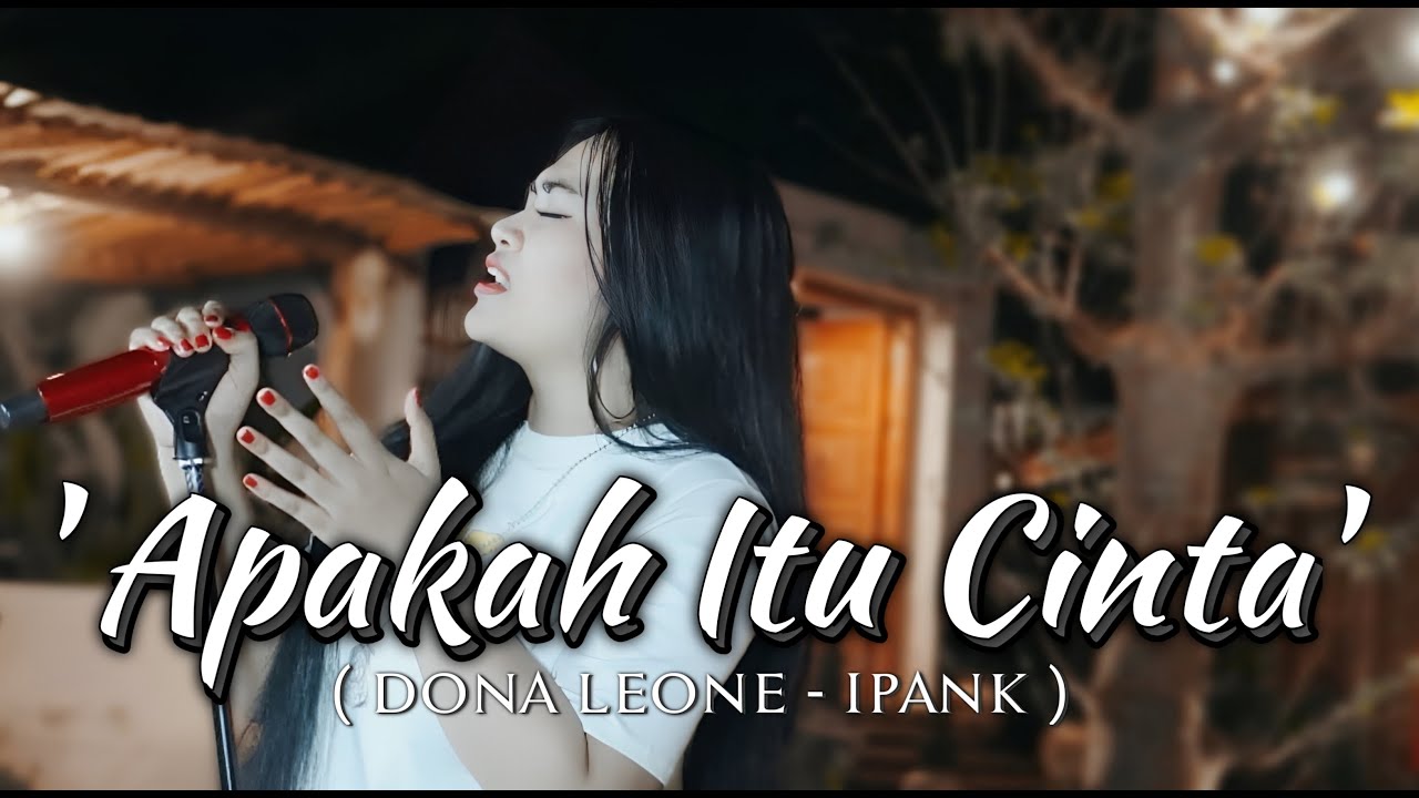 APAKAH ITU CINTA - DONA LEONE | Woww VIRAL Suara Menggelegar Lady Rocker Indonesia | SLOW ROCK