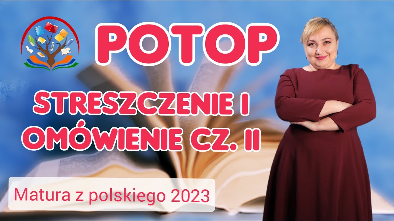 Potop Streszczenie i omówienie tomu II i III powieści Henryka Sienkiewicza