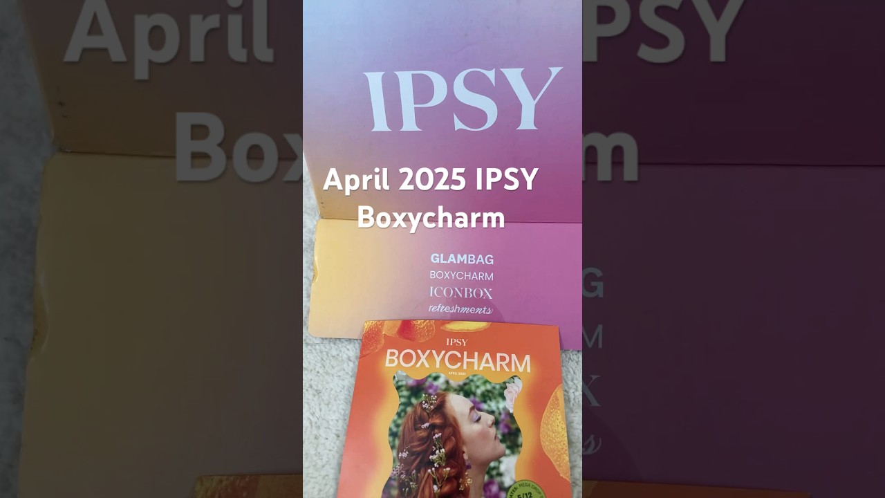 April 2025 IPSY Boxycharm SneakPeek Inside #giftedbyipsy #makeup #newmakeup #ipsy #boxycharm@ipsy