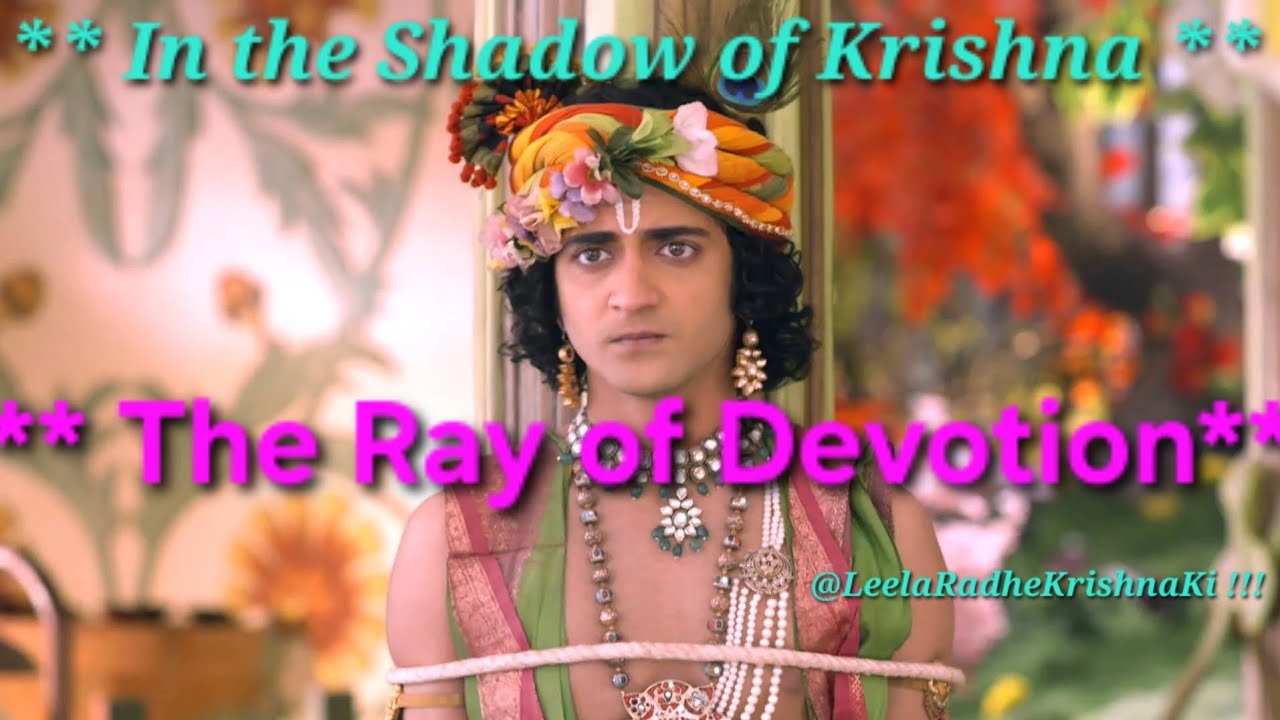 The Ray of Devotion - In the Shadow of Krishna