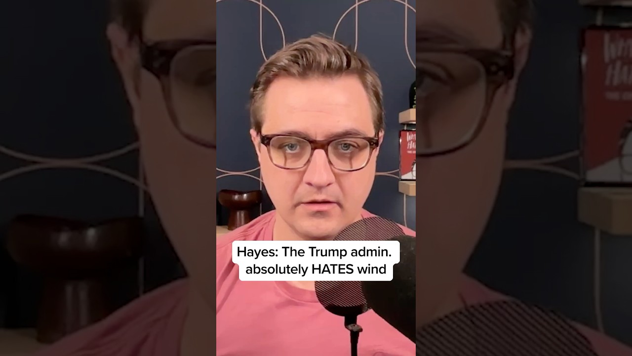 Hayes: The Trump admin. absolutely HATES wind