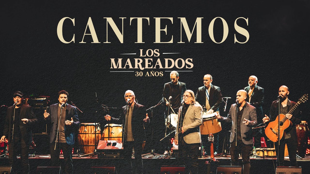 Los Mareados 2024 - Cantemos - 30 Años