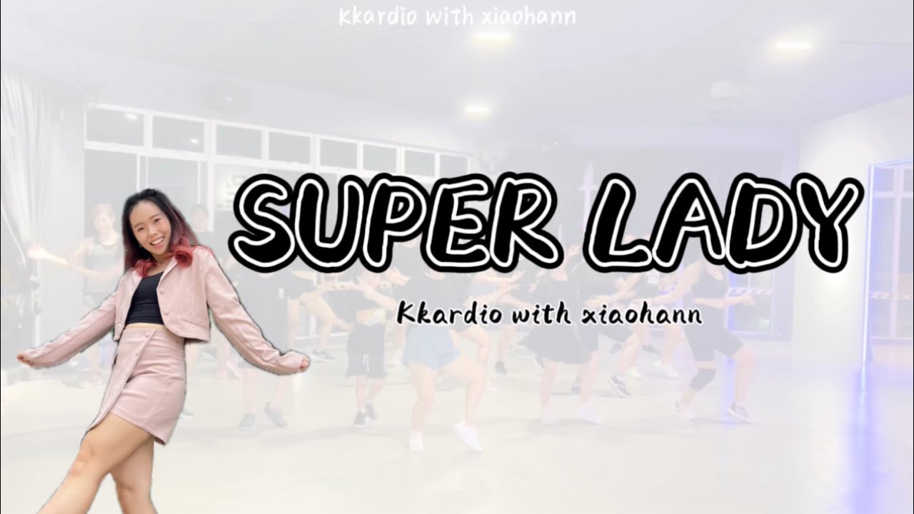 SUPER LADY by G(I)dle| KKARDIO DANCE | KpopDanceFitness