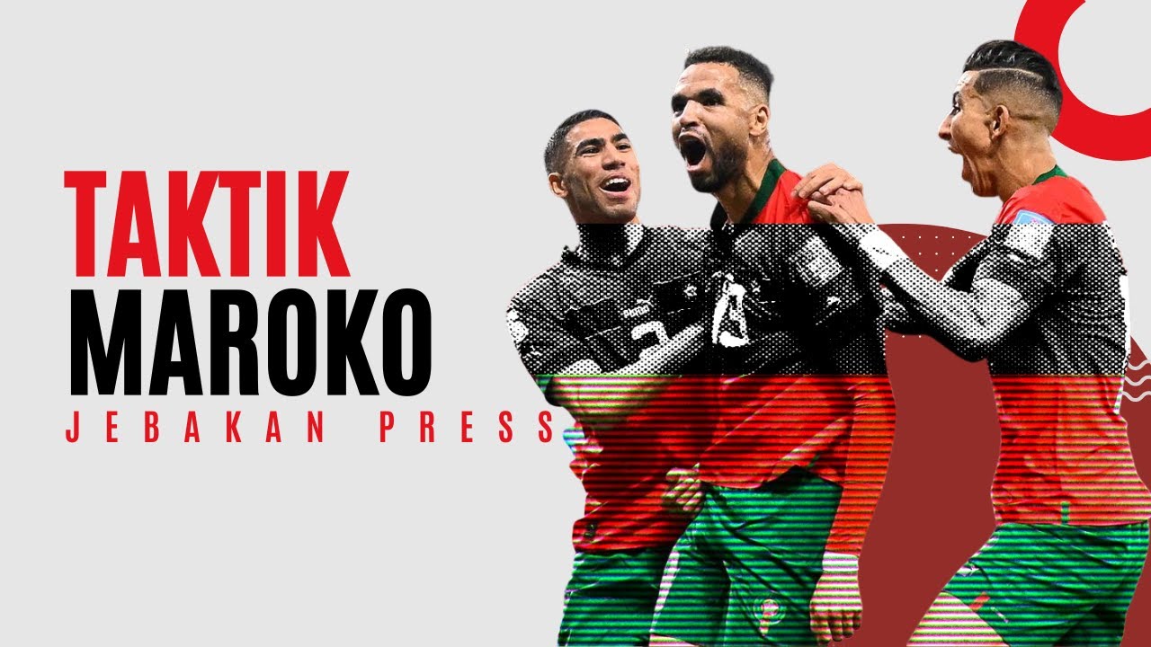 Taktik Maroko | Jebakan Press Kalahkan Sepakbola Eropa!