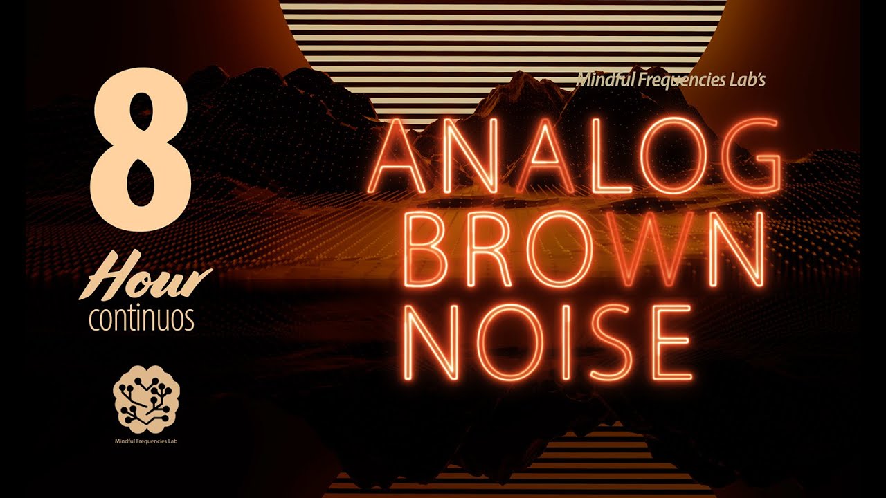 8 Hours of Analog Brown Noise | Deep Focus Sound for Studying, Writing Reading & Deep Work Ambience