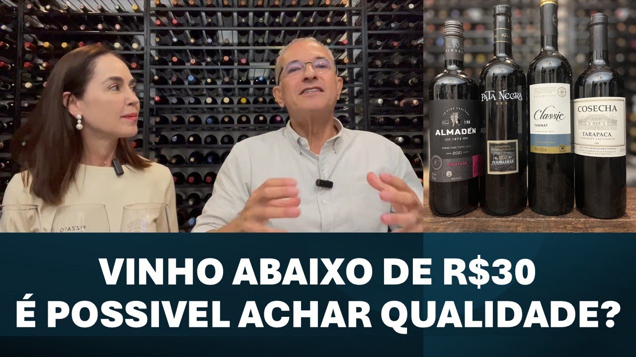 VINHO ABAIXO DE R$30: É POSSIVEL ENCONTRAR QUALIDADE?