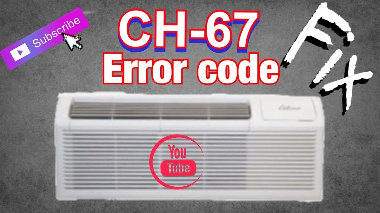 LG Window unit error code CH 67