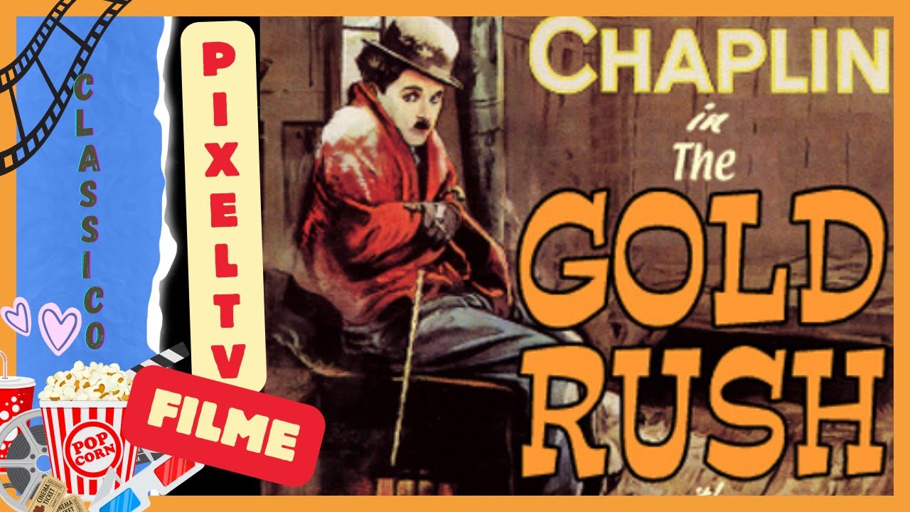 Em Busca do Ouro (The Gold Rush) - 1925