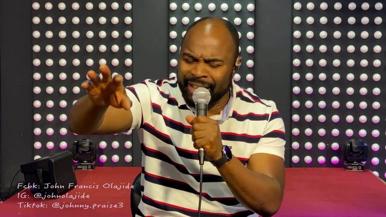 Johnny Praise | Intimate Worship | Heartfelt Worship | Song Cover