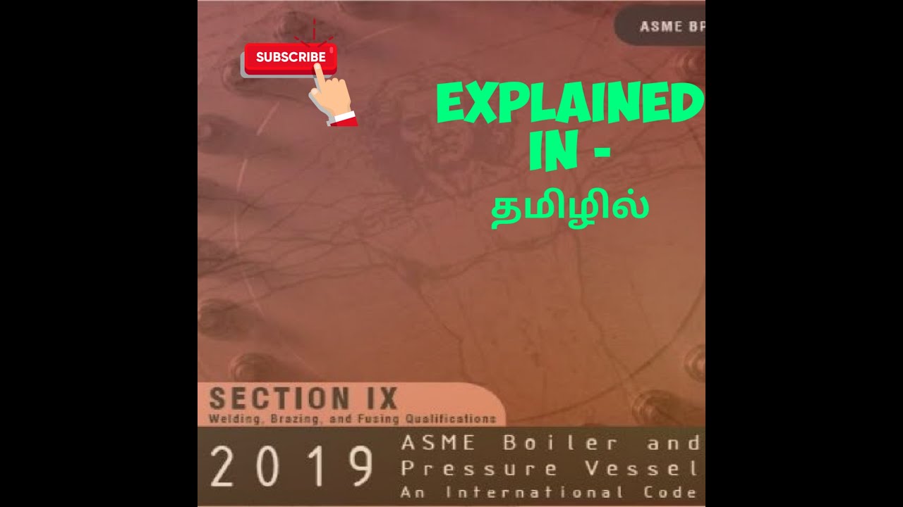 ASME SEC IX - Explained in Tamil language ? WPS & PQR , WQT
