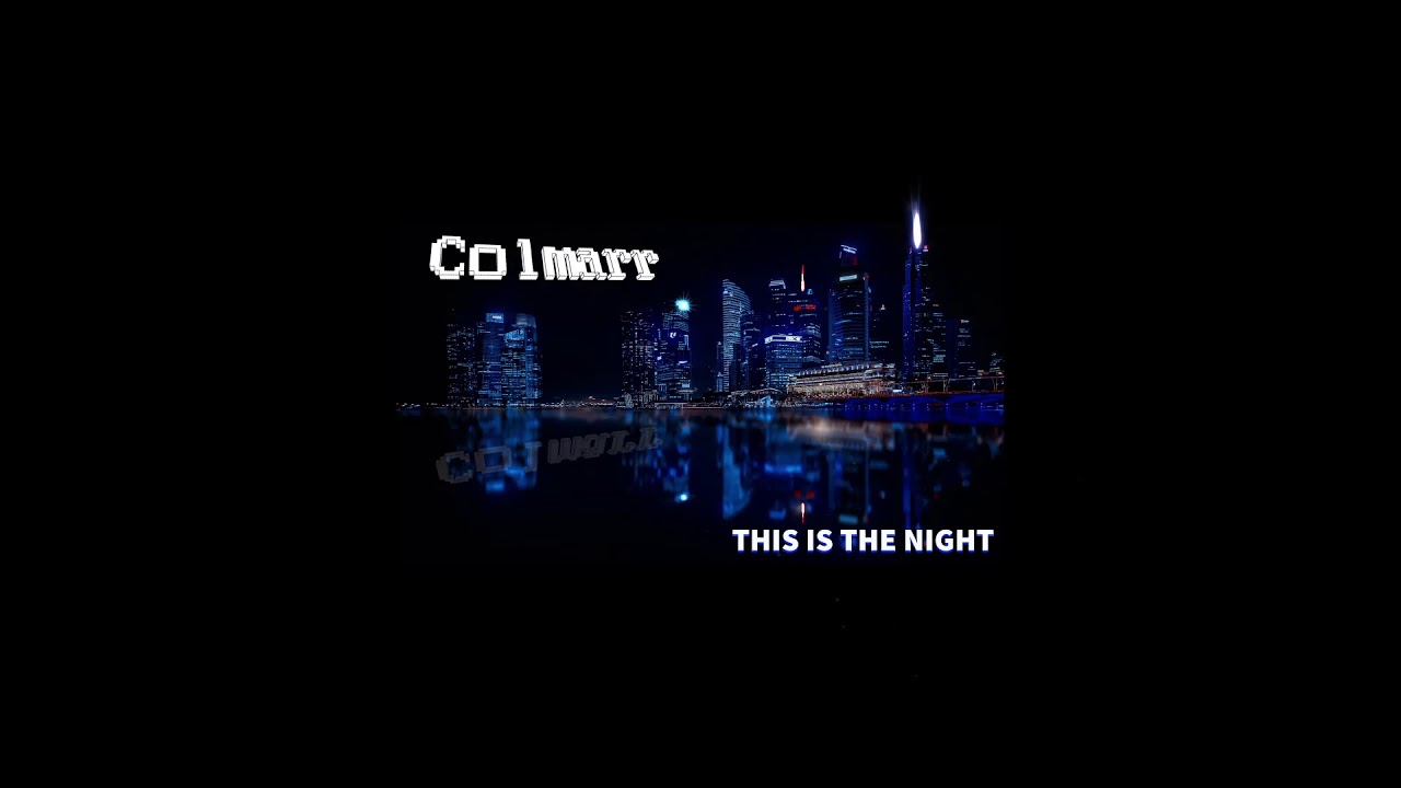 Colmarr - This Is The Night