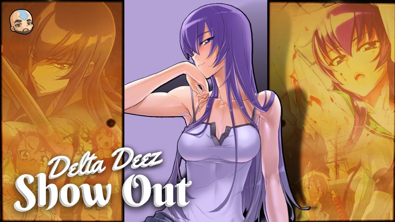 Delta Deez - Show Out (Official AMV)