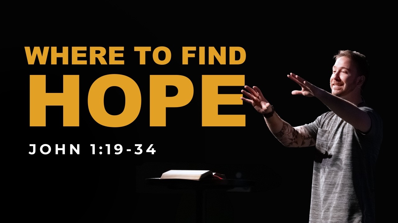 Where to Find Hope | John 1:19-34 | Charm City Church