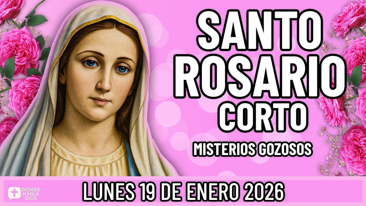 SANTO ROSARIO CORTO DE HOY Lunes 19 de Enero 🙏 Misterios Gozosos🙏 Rosario a la Virgen María