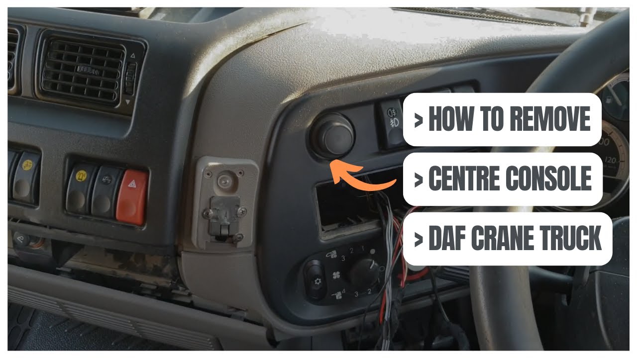 Step by Step: How To Remove Centre Console Top Dash DAF CRANE TRUCK (Newest 2025)