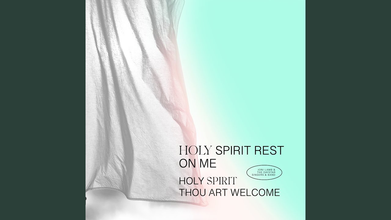 Holy Spirit Rest On Me / Holy Spirit Thou Art Welcome