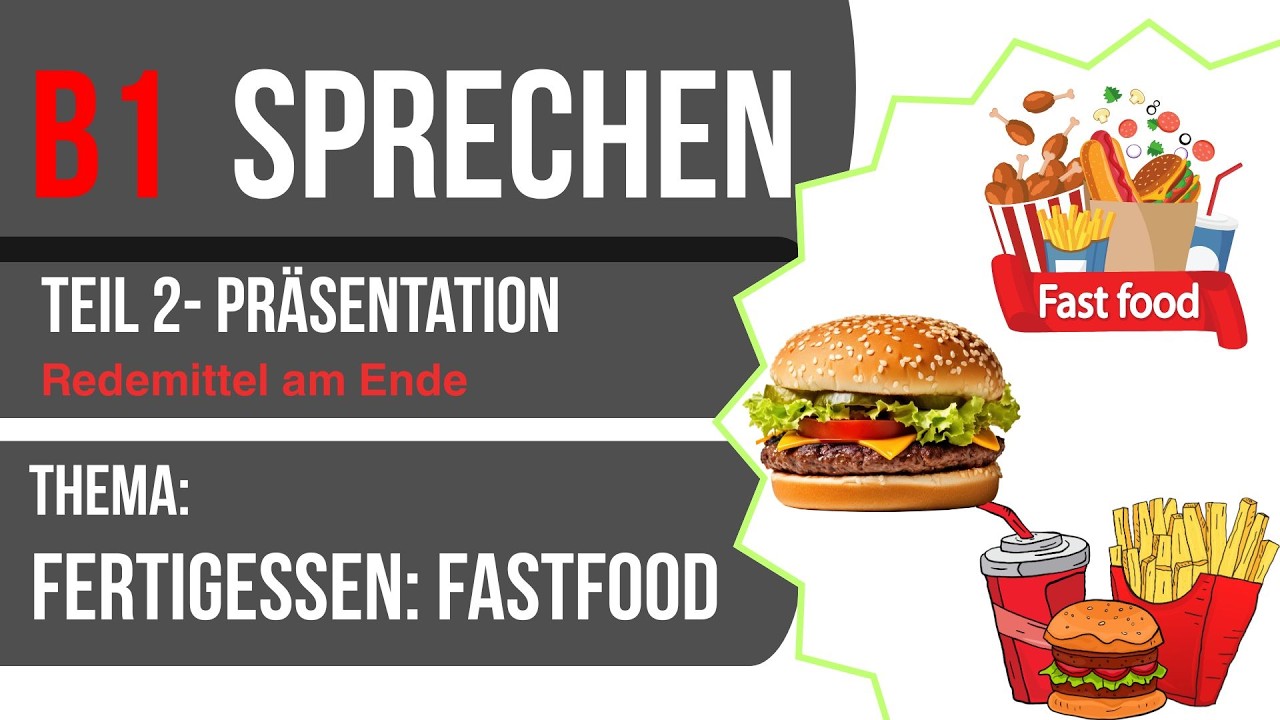 Fertigessen Fastfood– B1-Prüfung | Sprechen Teil 2 (Goethe/ÖSD)