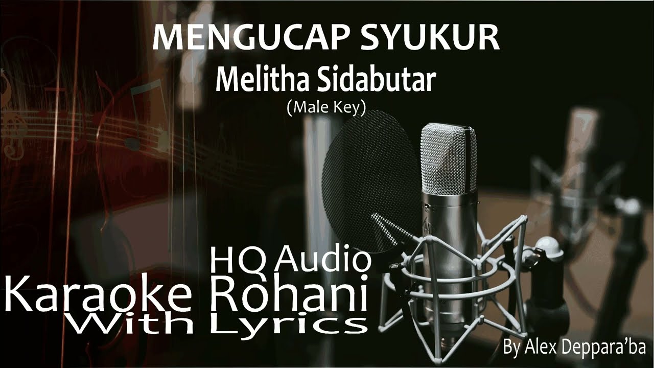 Melitha Sidabutar - Mengucap Syukur - Karaoke Rohani Nada Pria (Male Key)