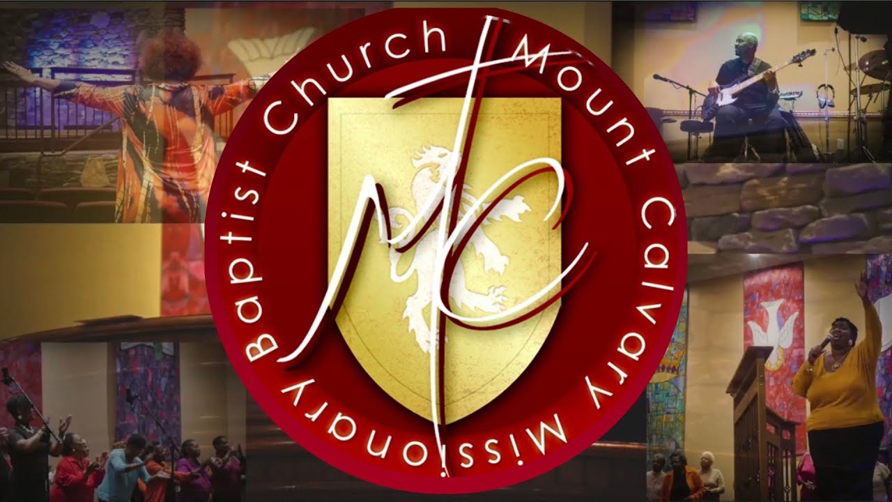 The Mt. Calvary Church (MCMBC) Sunday Worship Service