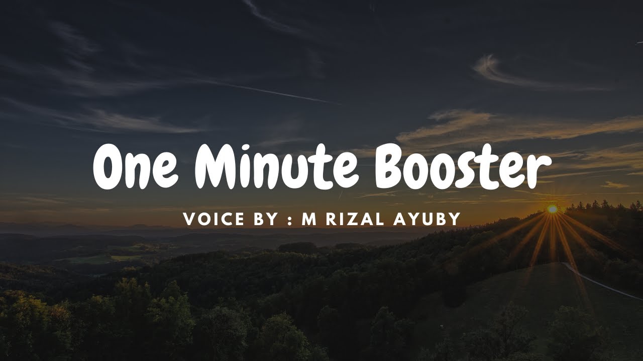 Kumpulan Booster Singkat - M Rizal Ayuby - One Minute Booster
