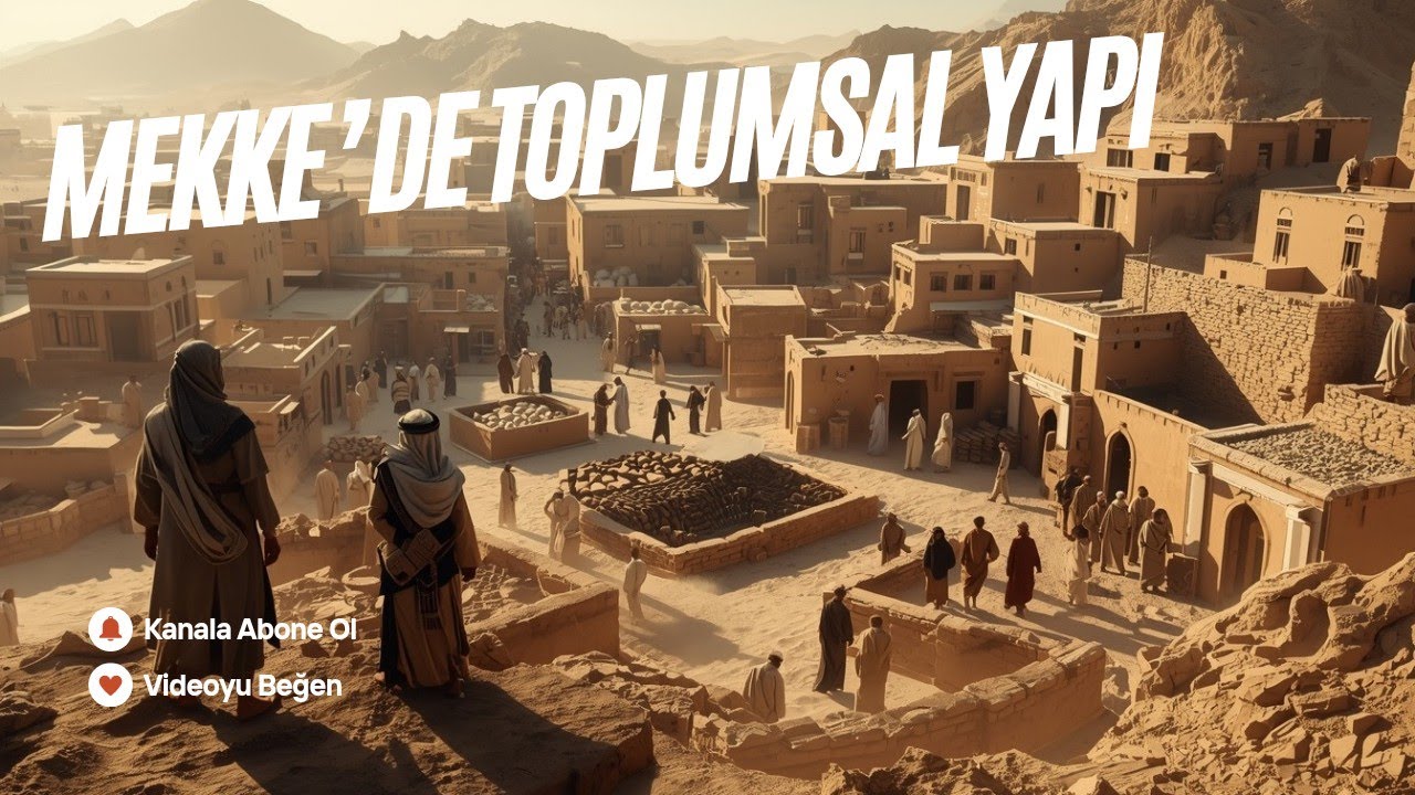 Mekke’de Toplumsal Yapı | Kabile, Güç ve Düzen #islamtarihi 