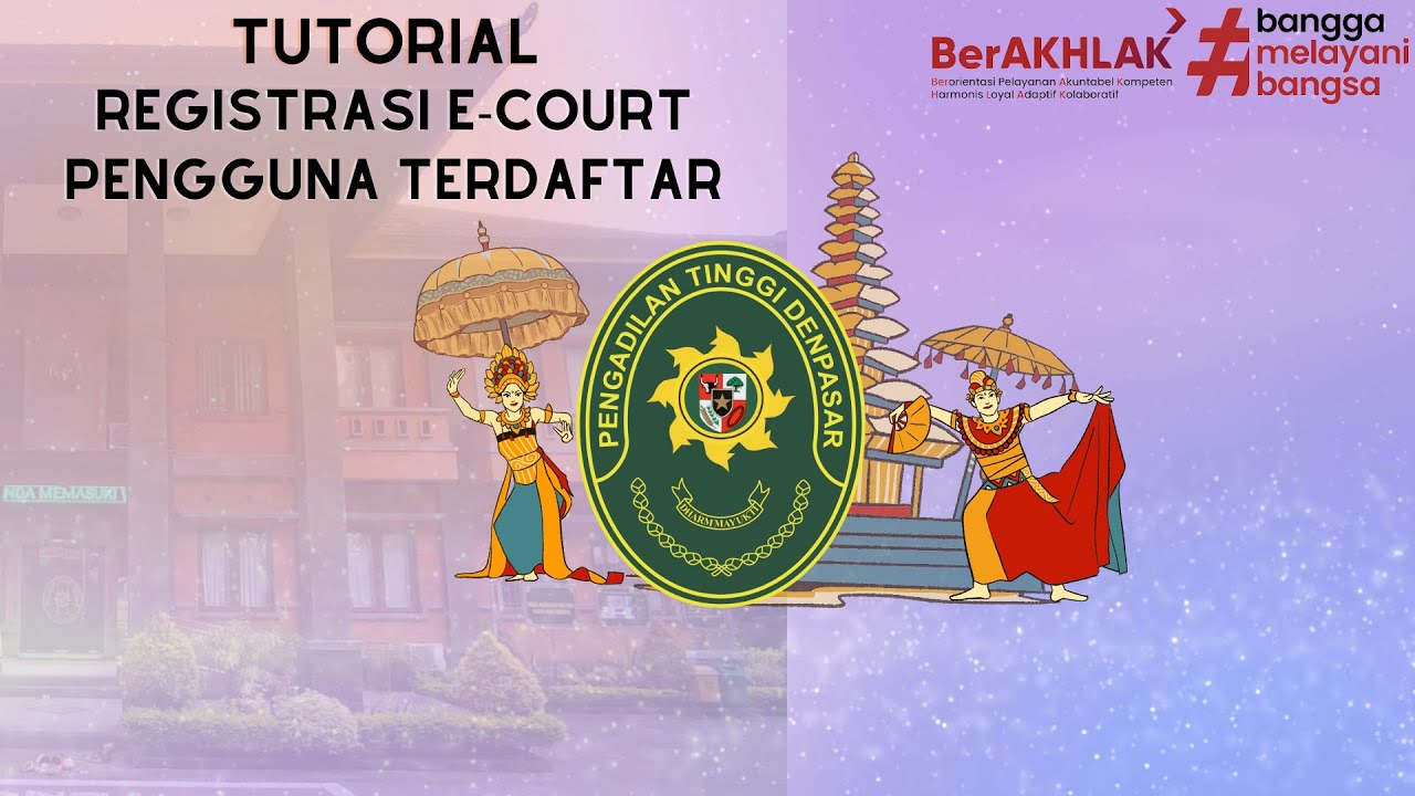 Tutorial e-Registrasi Layanan e-Court Mahkamah Agung bagi Pengguna Terdaftar