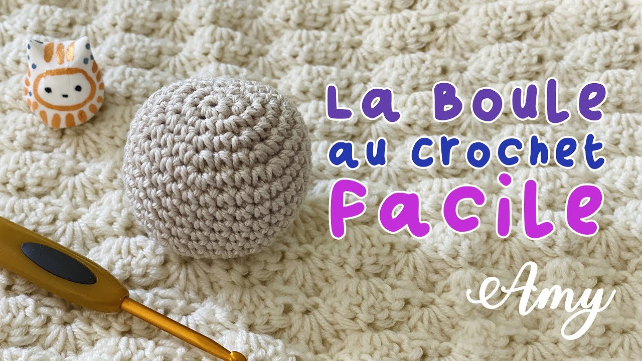Amigurumi - Comment faire une boule au crochet - version française