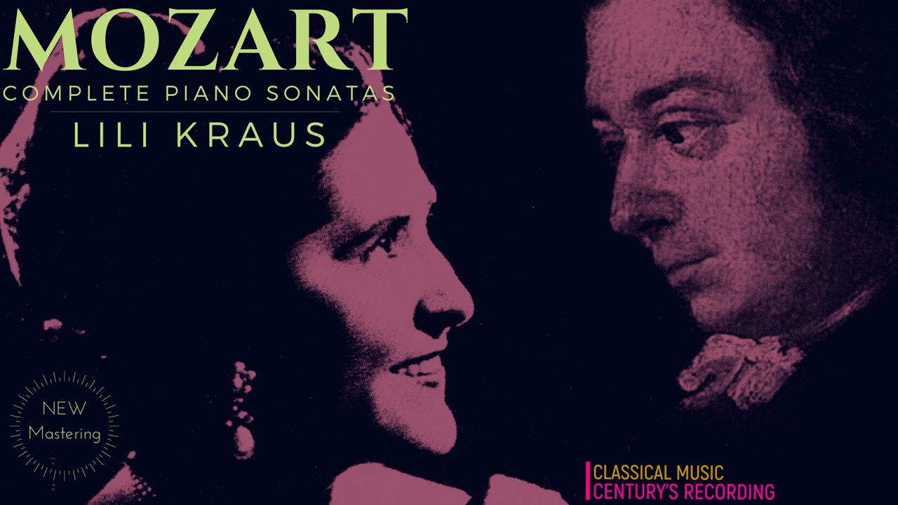 Mozart - Piano Sonatas Nos.1,2,3,4,5,6,7,8,9,10,11,12,13,14,15,16,17 (Century's record.: Lili Kraus)