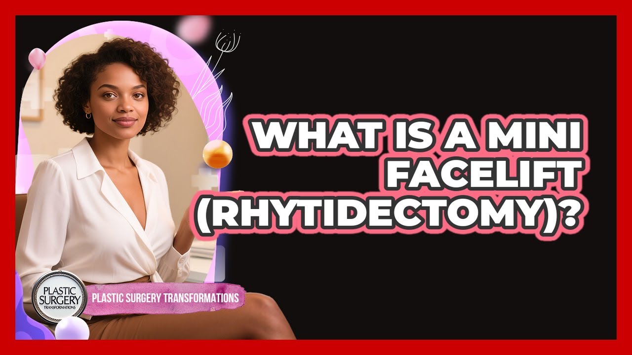 What Is A Mini Facelift (rhytidectomy)? - Plastic Surgery Transformations