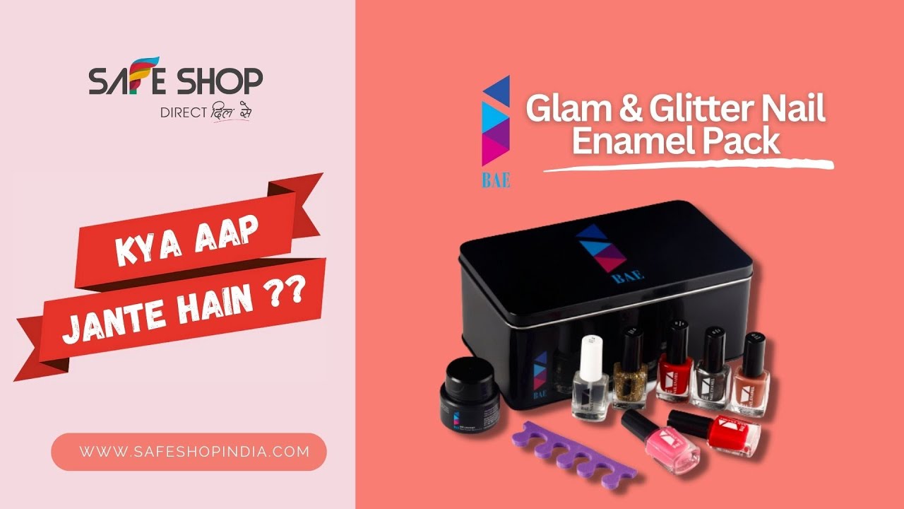 KYA AAP JANTE HAIN - I Bae Glam & Glitter Nail Enamel Pack || SAFE SHOP INDIA