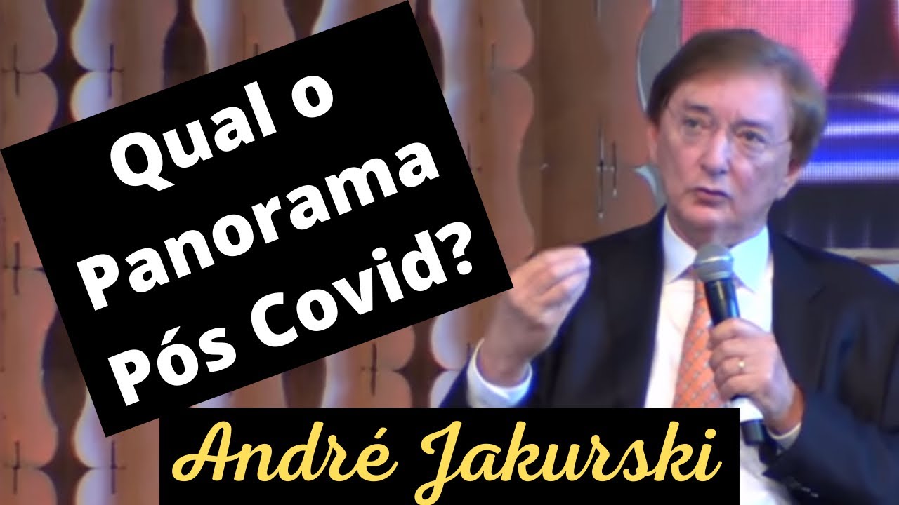 André Jakurski: Qual o Panorama Econômico Global pós Covid? - Corte