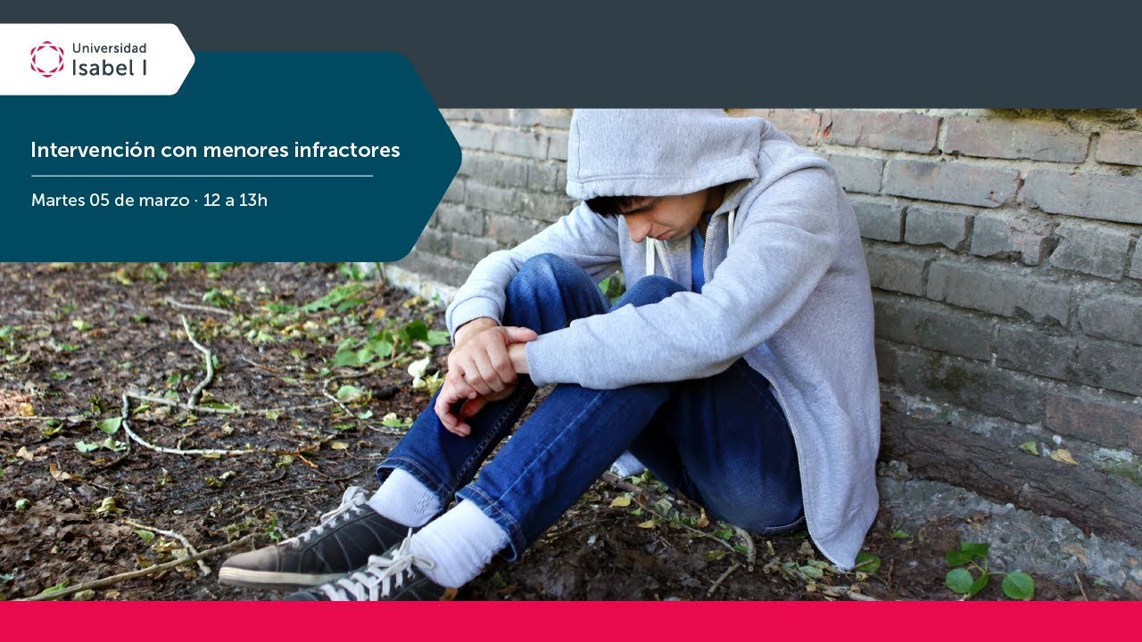Webinar: Intervención con menores infractores