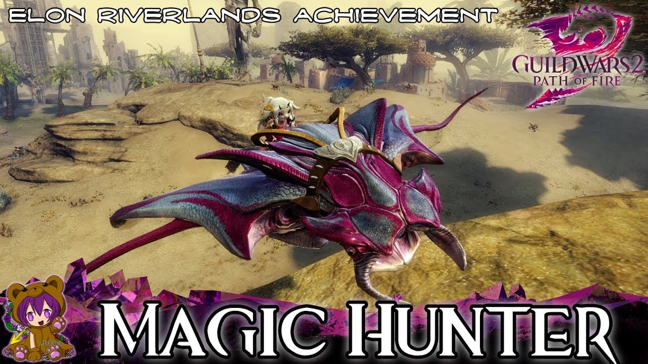 GW2 Magic Hunter (Elon Riverlands Mastery achievement)