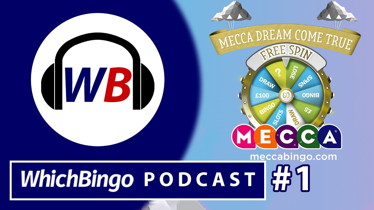 Mecca Dream Come True: WhichBingo Podcast #1