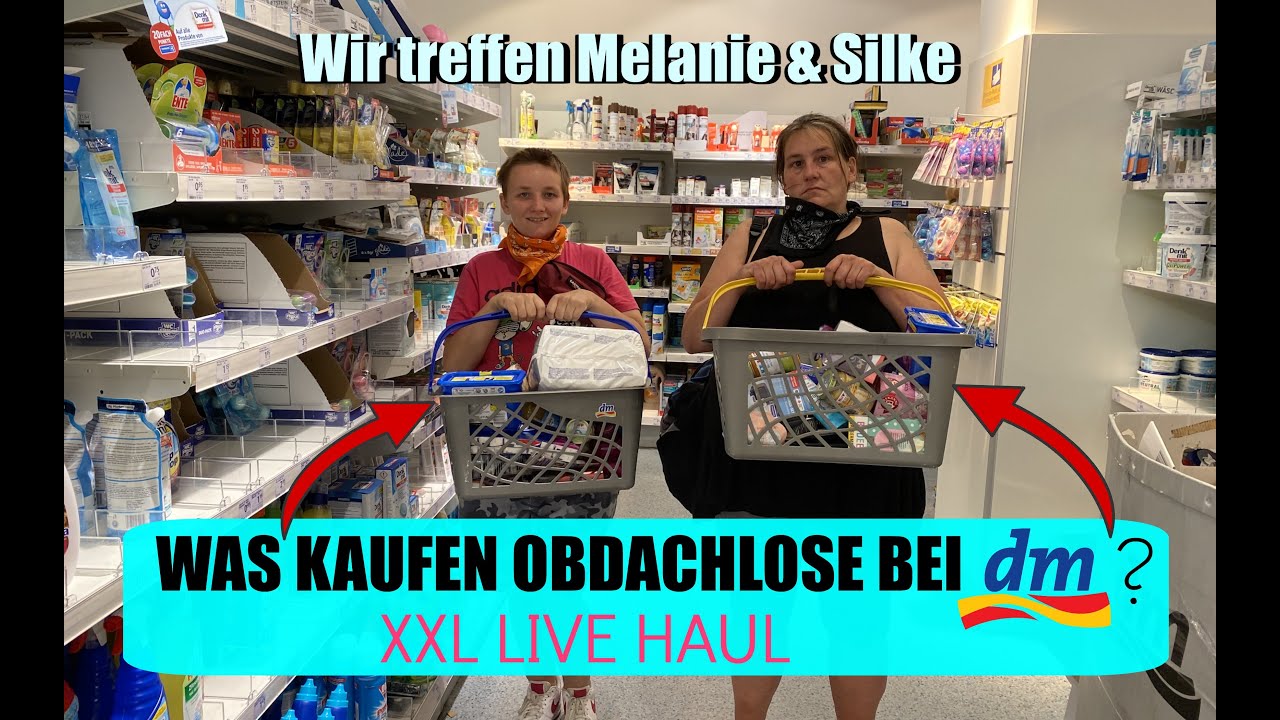 Was kaufen Obdachlose bei dm 🤔 ? Wir treffen Melanie und Silke l Sara Desideria
