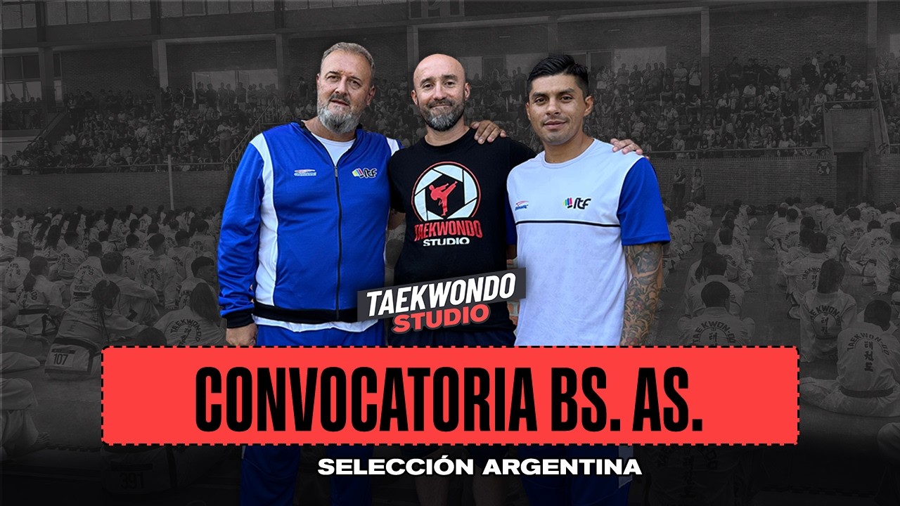 CONVOCATORIA SELECCIÓN ARGENTINA | Taekwondo Studio
