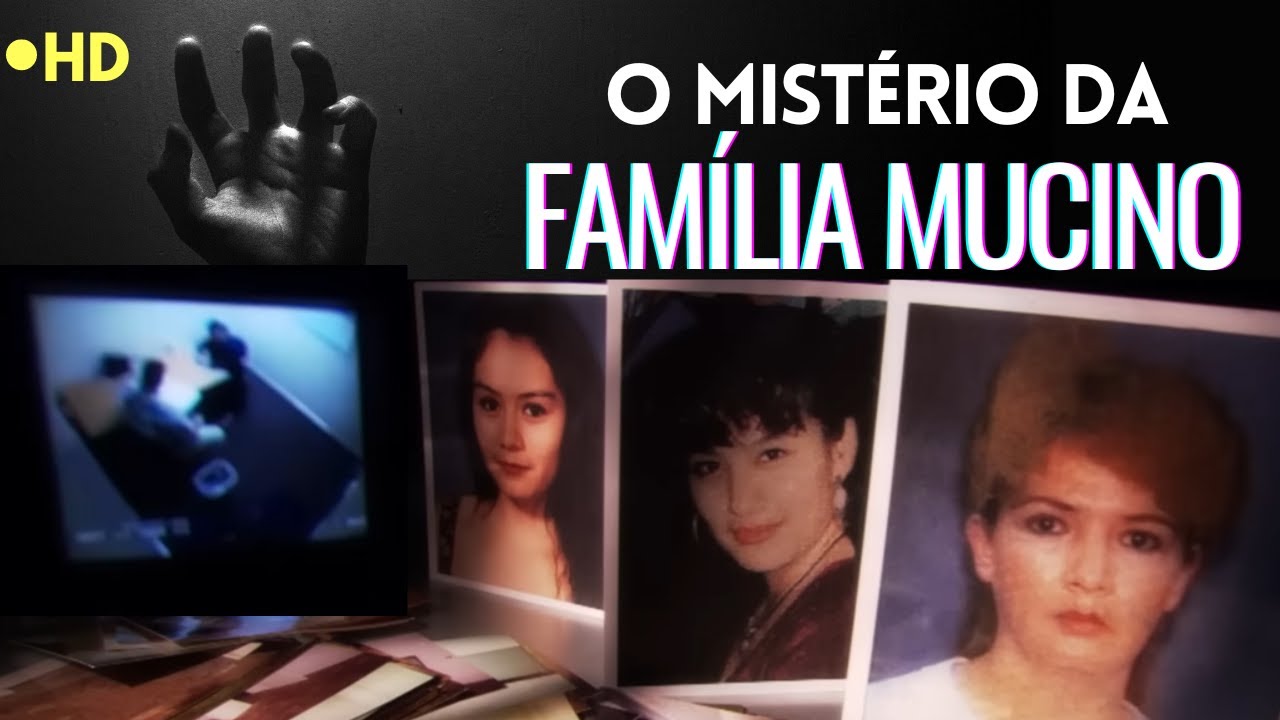 SOLUCIONADO - Os Mistérios da Família Mucino | INVESTIGAÇÃO COM SURPRESAS E REVIRAVOLTAS