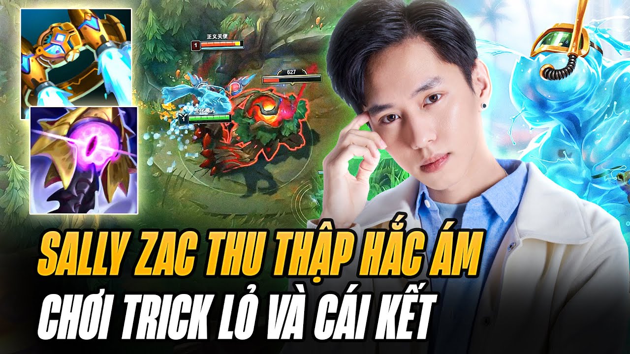 Sally Cày Acc Mới Làm Nhẹ Giáo Án Zac AP Thu Thập Hắc Ám Trick Lỏ Cướp Rừng Lv1 Và Cái Kết