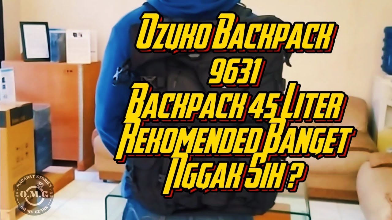 Backpack 🎒 45 Liter Rekomended banget Ozuko 9631 #omg #episode07