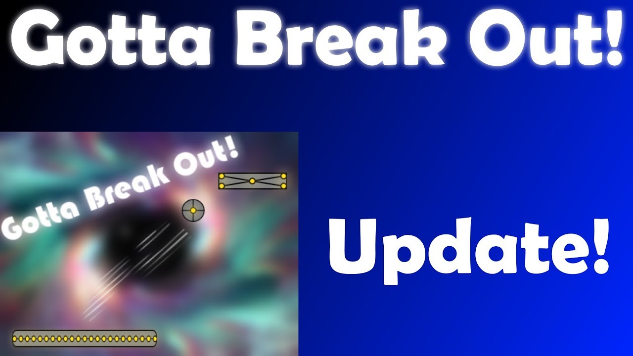 Gotta Break Out Update 3 - Game Over Sound Effect!