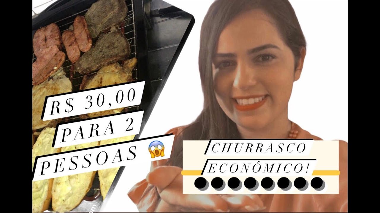CHURRASCO ECONÔMICO COM 30 REAIS PARA 2 PESSOAS | TIME DA ECONOMIA