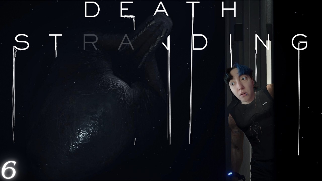THIS GAME IS SCARY | LETS PLAY DEATH STRANDING! PART 6