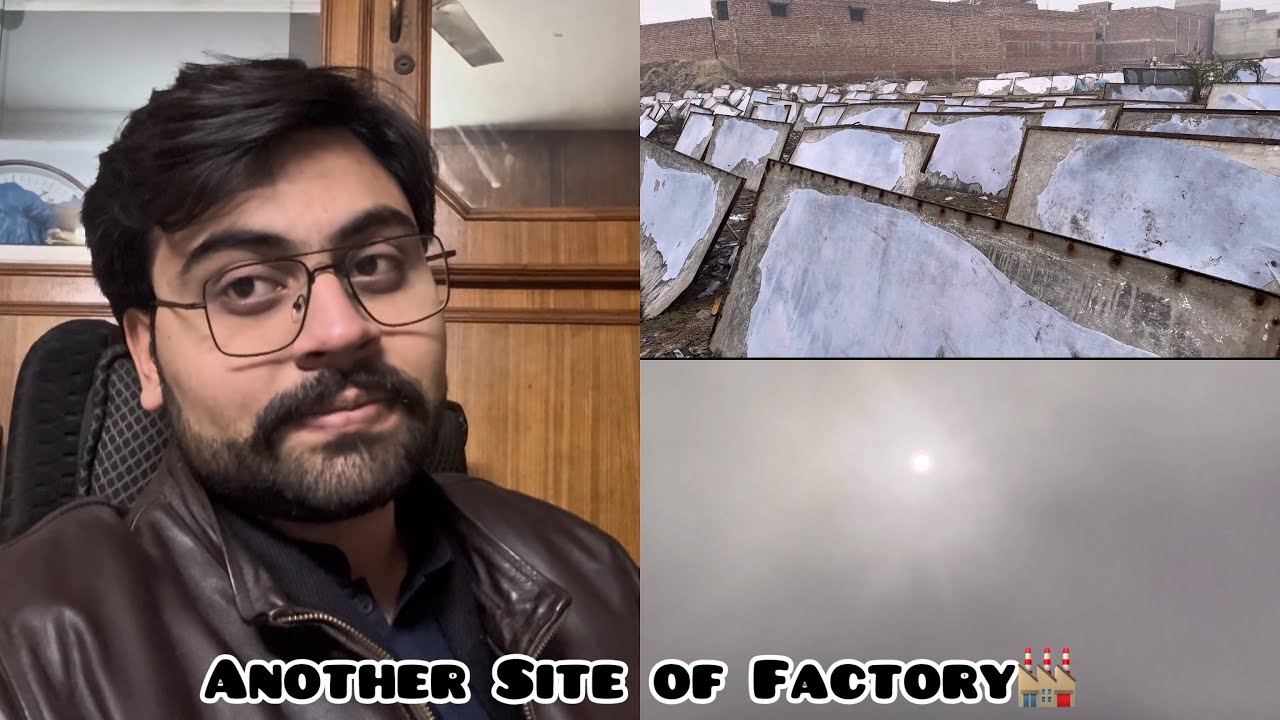 3rd Site Of Factory 🏭 | Dhoop Soch🤔 Rahi Hai Kuch.