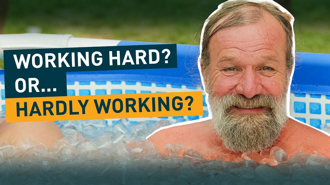 Is Wim Hof working hard or hardly working? 