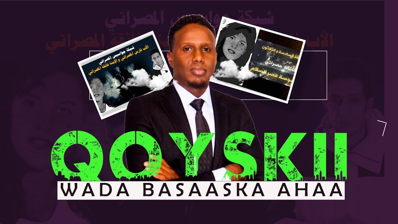 QOYS-KII Wada Basaasiinta noqday |