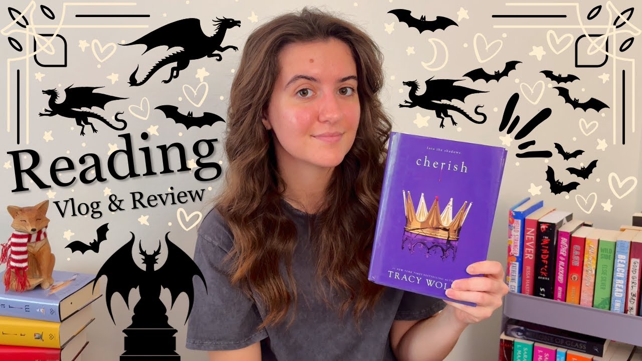 Reading Vlog: The End of an Era in Cherish by Tracy Wolff 🖤