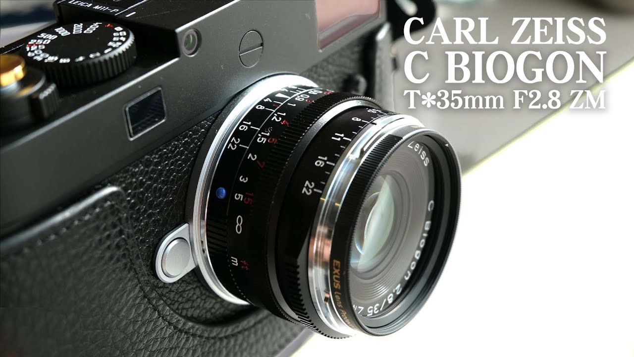 【散財】Carl Zeiss  C Biogon T* 35mm F2.8 ZM　安くて良いレンズシリーズ