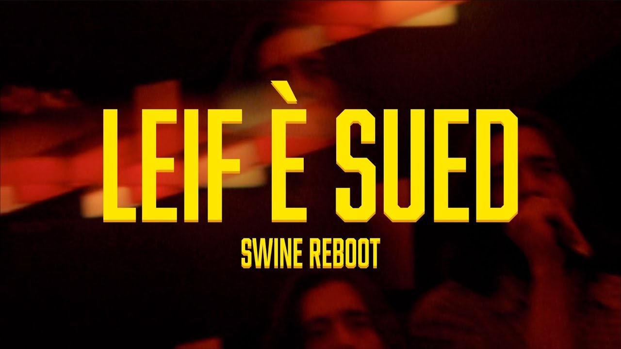 TRNK - Leif è Sued (OFFICIAL VIDEO - Swine Reboot)